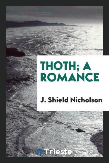 Thoth; a romance