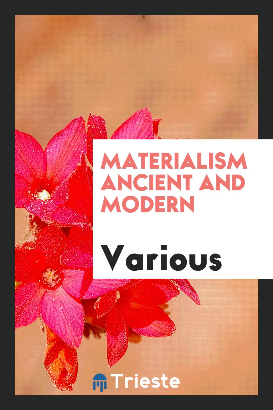 Materialism Ancient and Modern