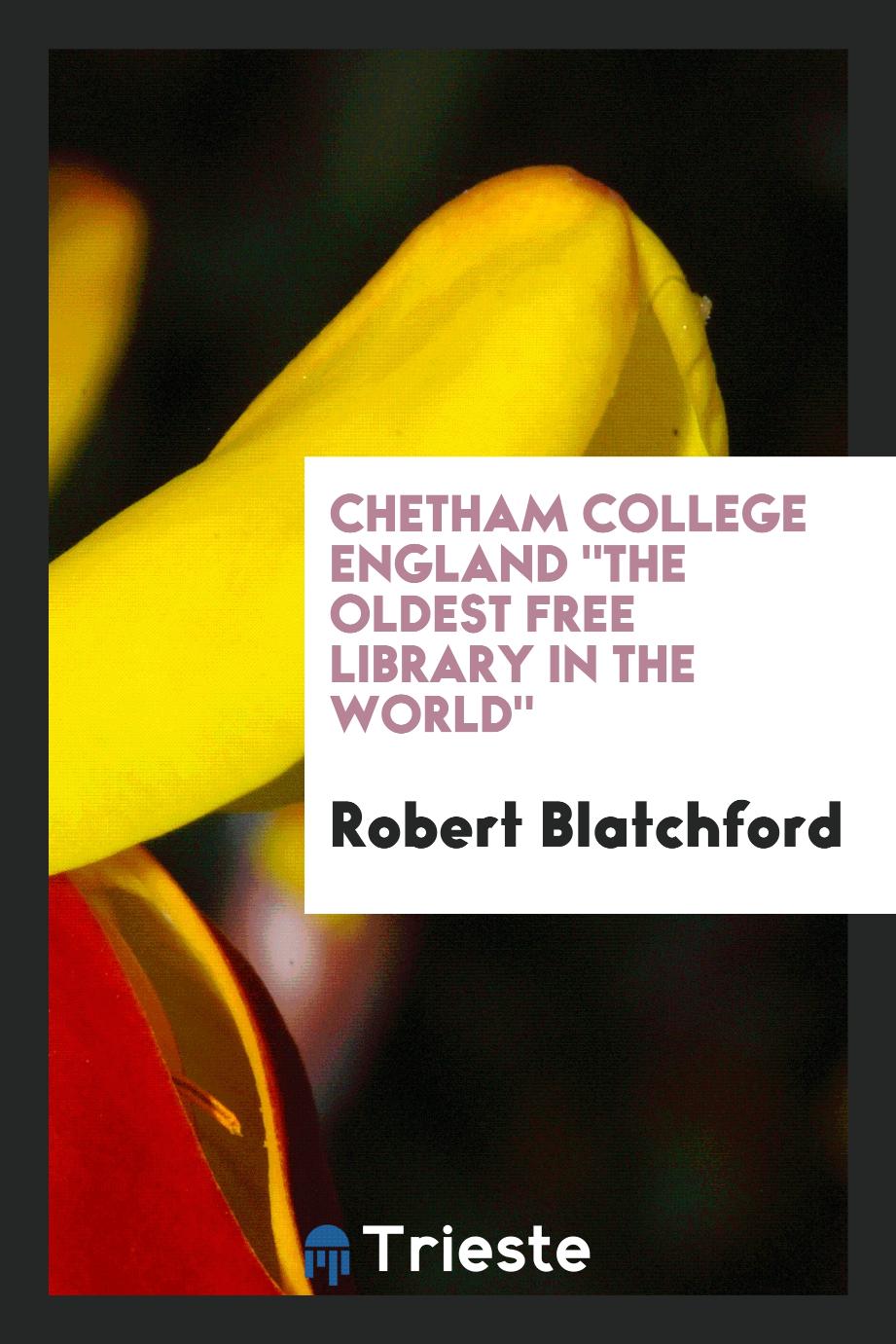 Chetham College England "the Oldest Free Library in the World"
