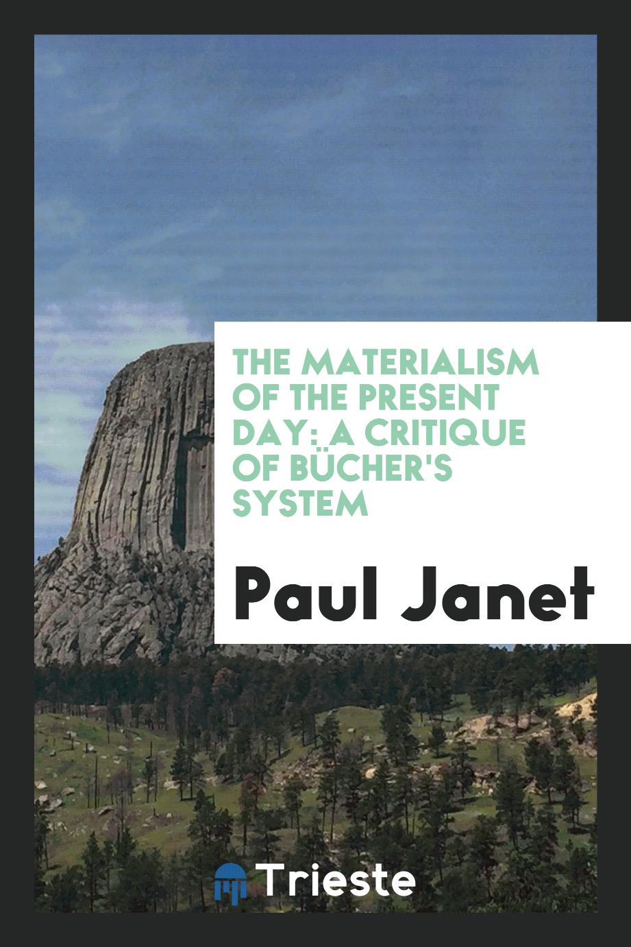 The Materialism of the Present Day: A Critique of Bücher's System