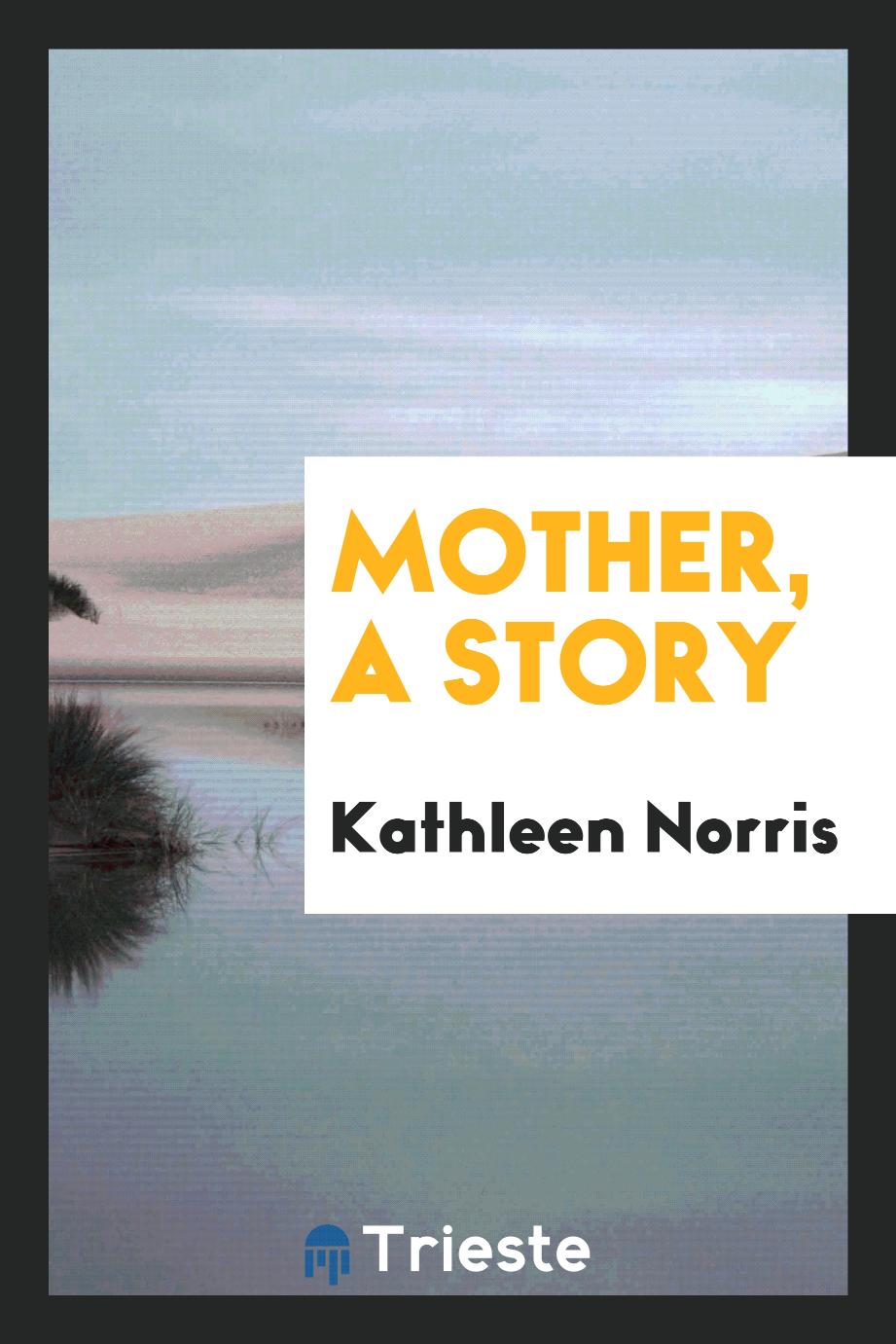 Mother, a story