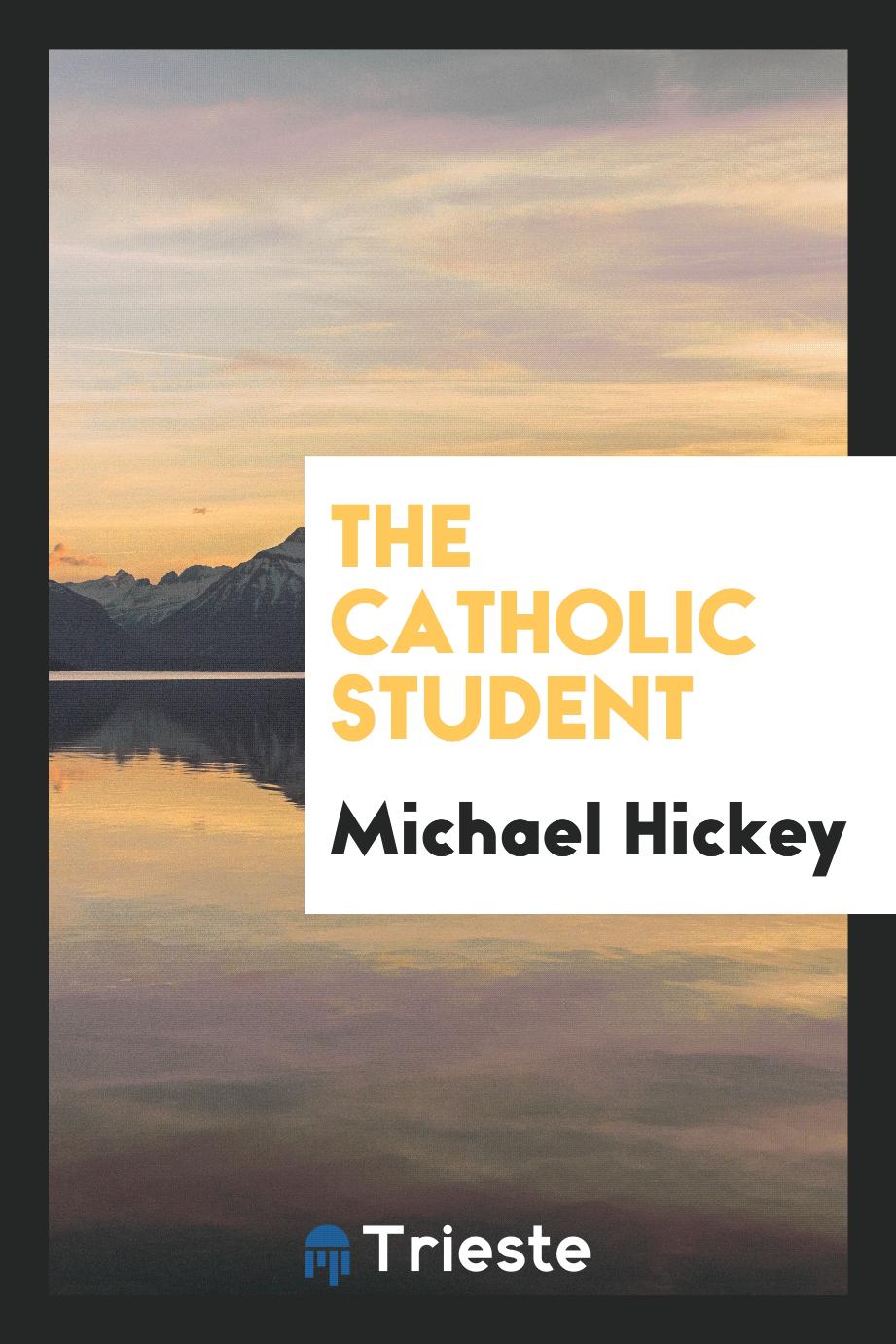 The Catholic student