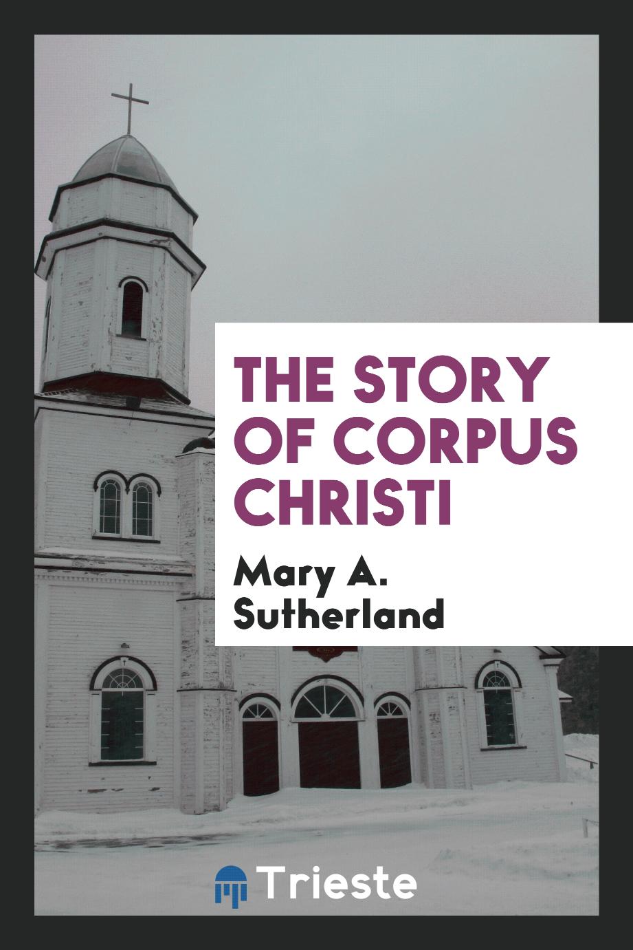 The story of Corpus Christi