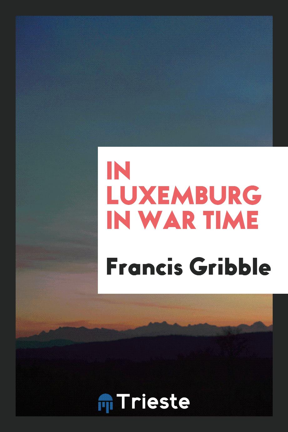 In Luxemburg in war time