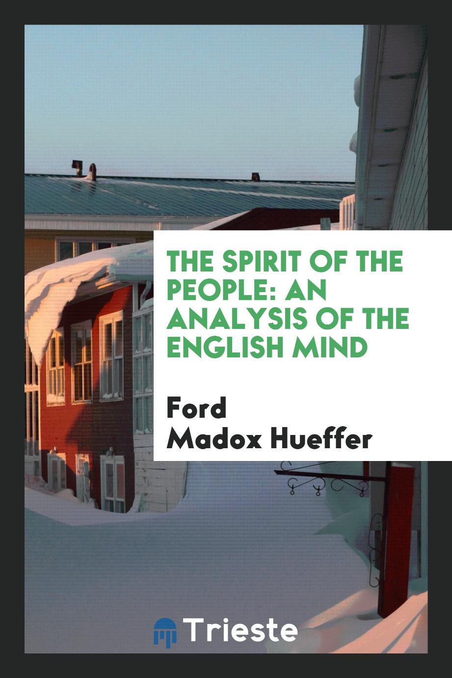 The Spirit of the People: An Analysis of the English Mind