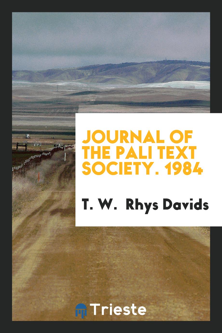 Journal of the Pali Text Society. 1984