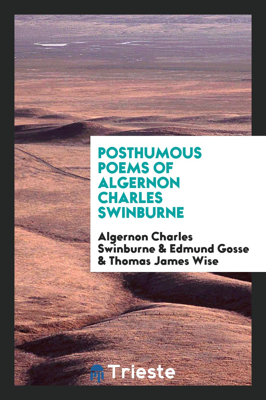 Posthumous Poems of Algernon Charles Swinburne