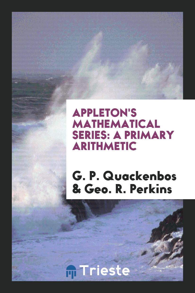 Appleton's Mathematical Series: A Primary Arithmetic