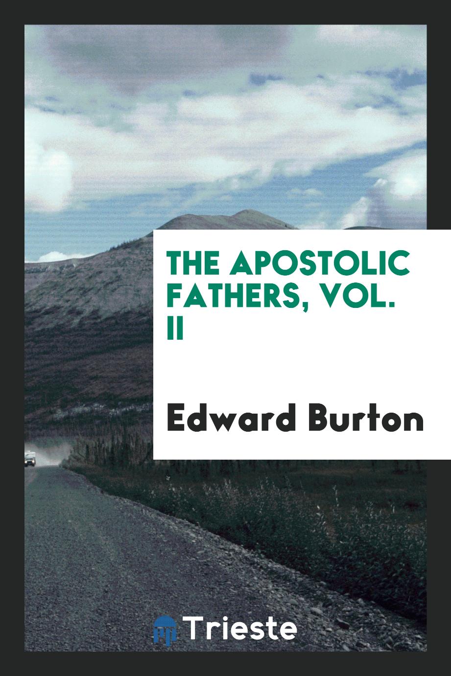 The Apostolic Fathers, Vol. II