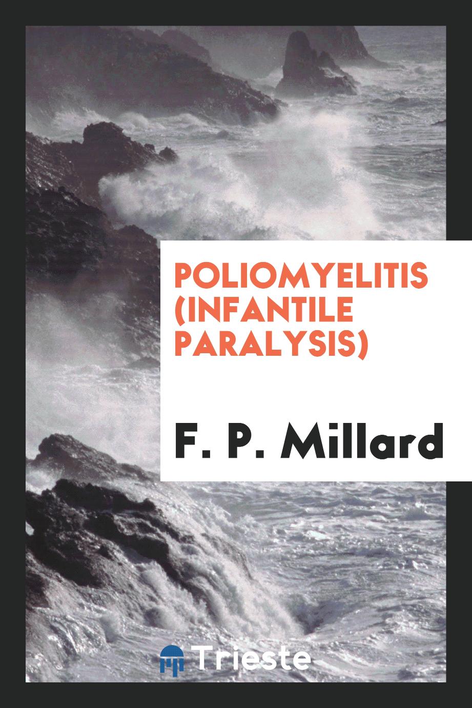 Poliomyelitis (Infantile Paralysis)