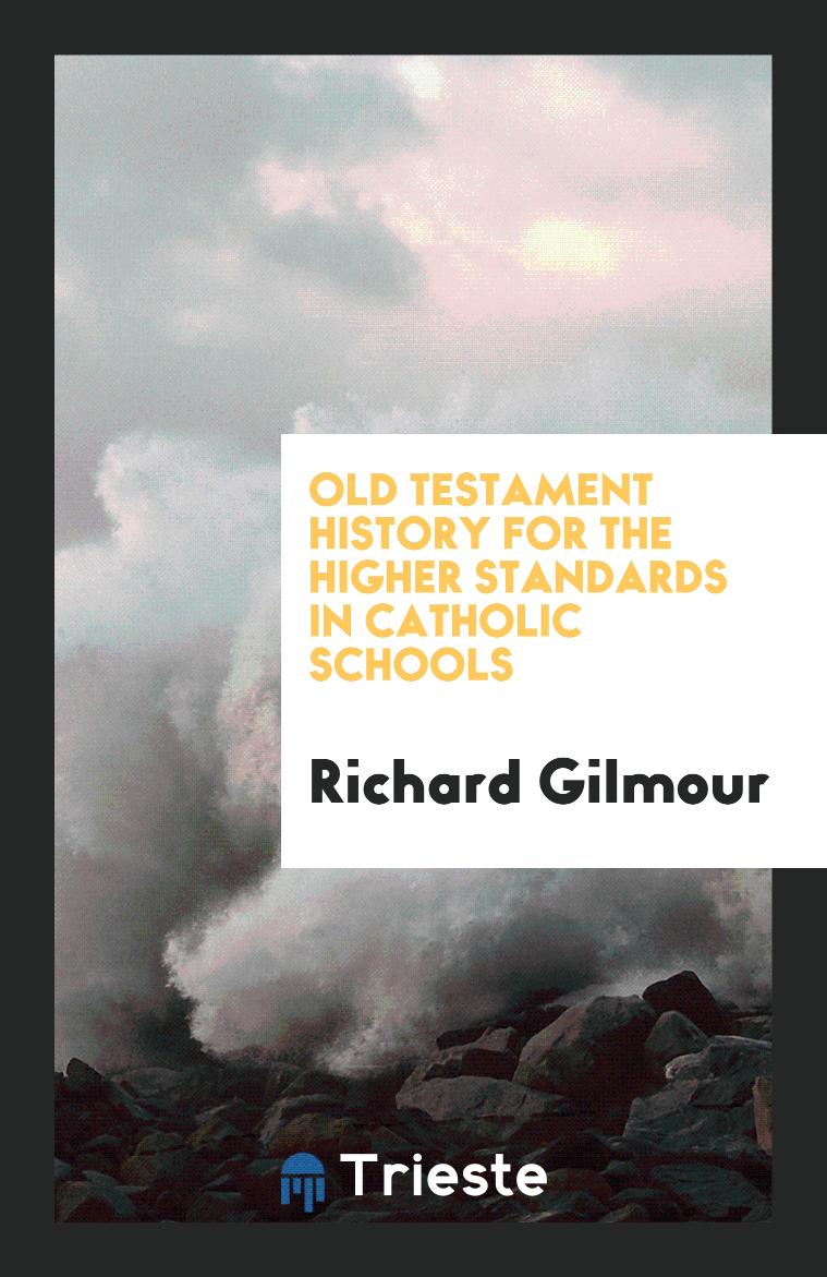 Old Testament History for the Higher Standards in Catholic Schools