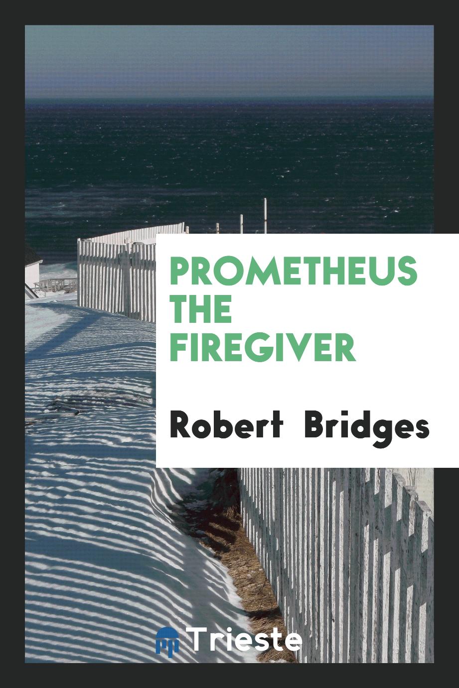 Prometheus the firegiver