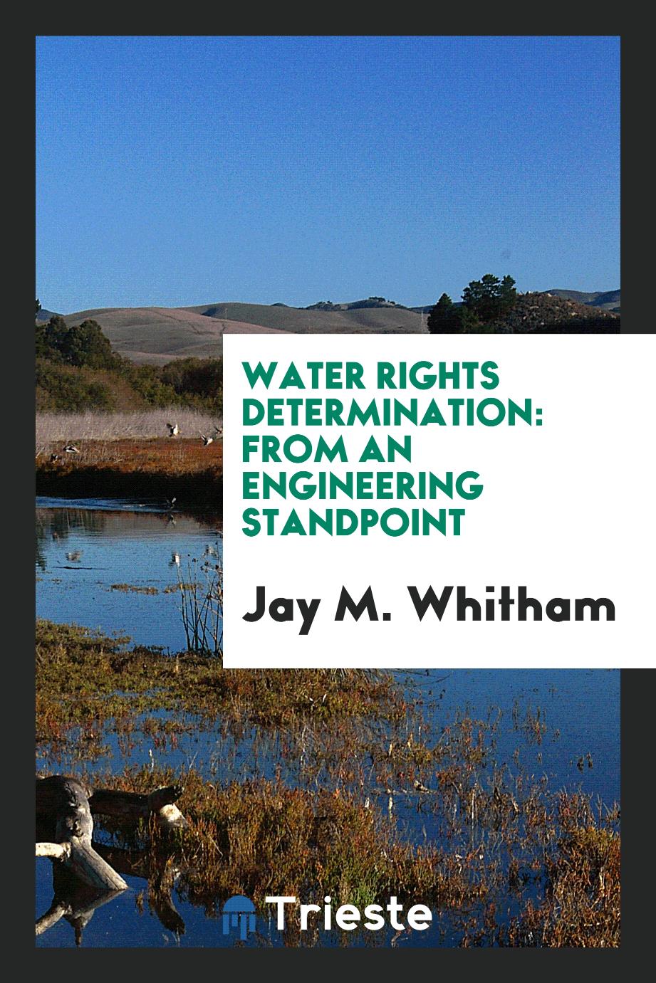Water rights determination: from an engineering standpoint