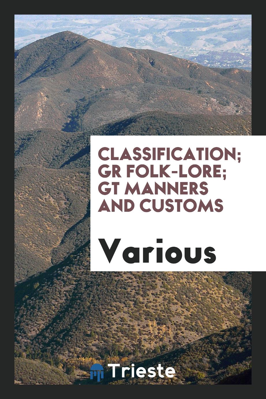Classification; GR Folk-lore; GT manners and customs