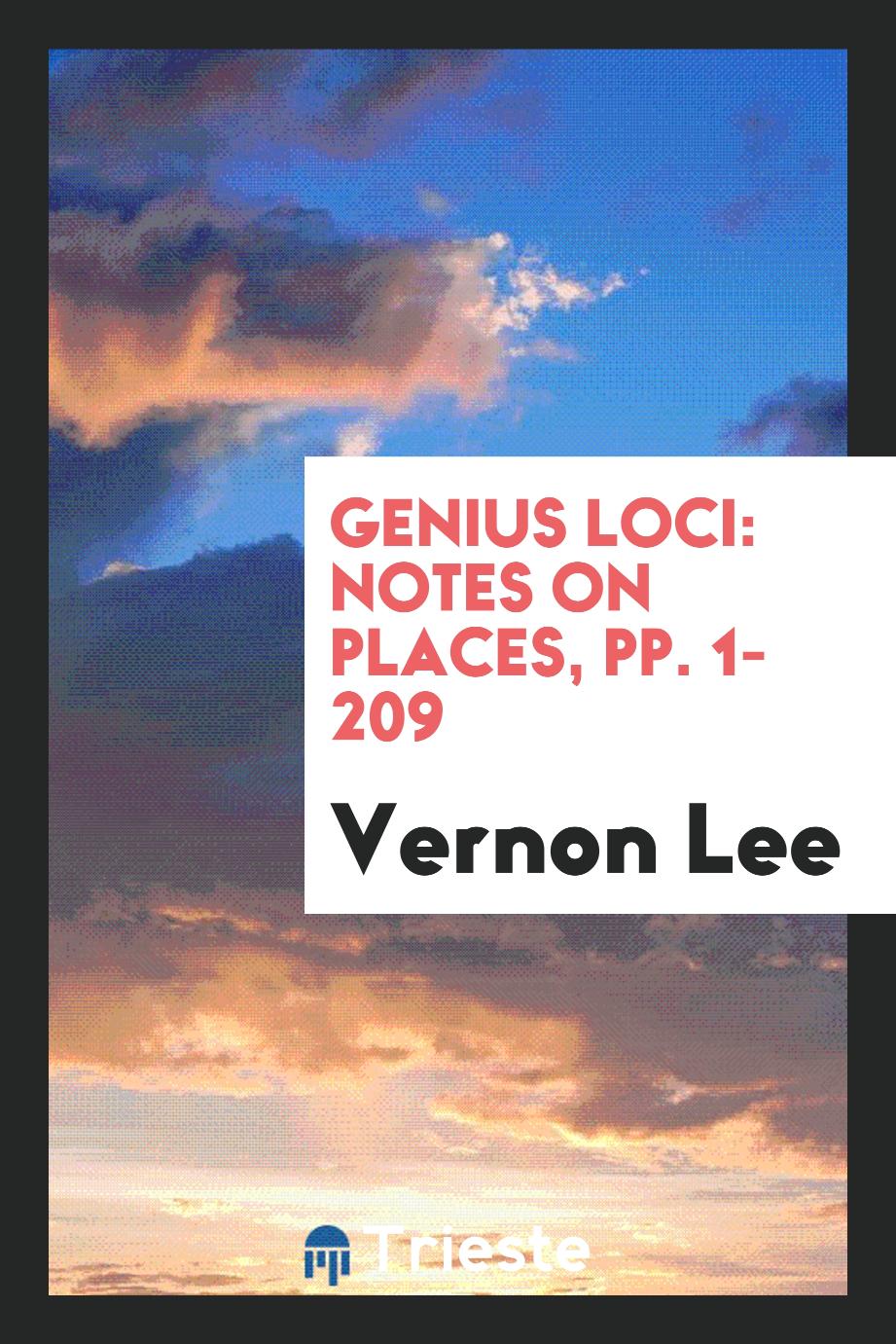 Genius Loci: Notes on Places, pp. 1-209