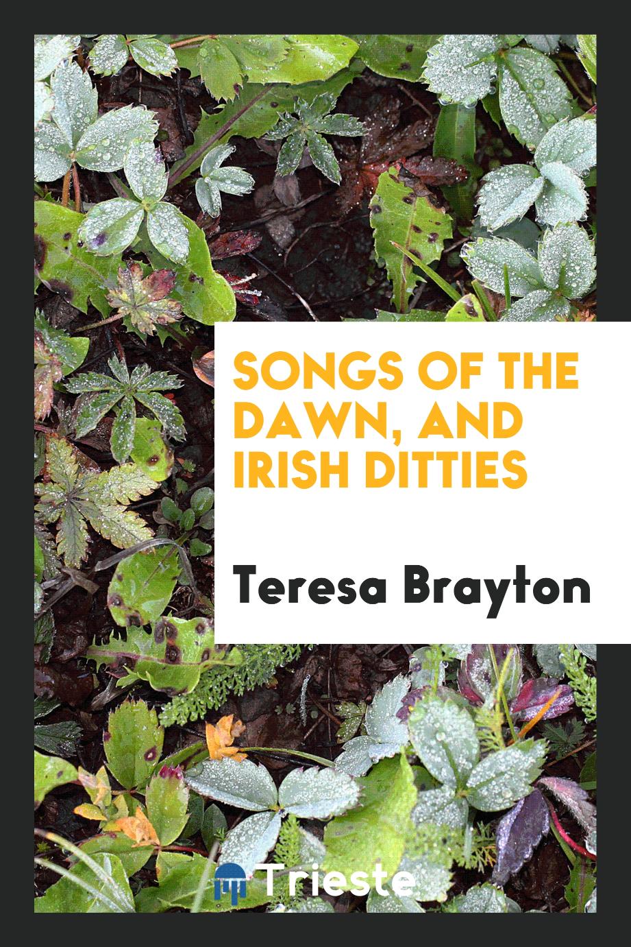 Songs of the dawn, and Irish ditties