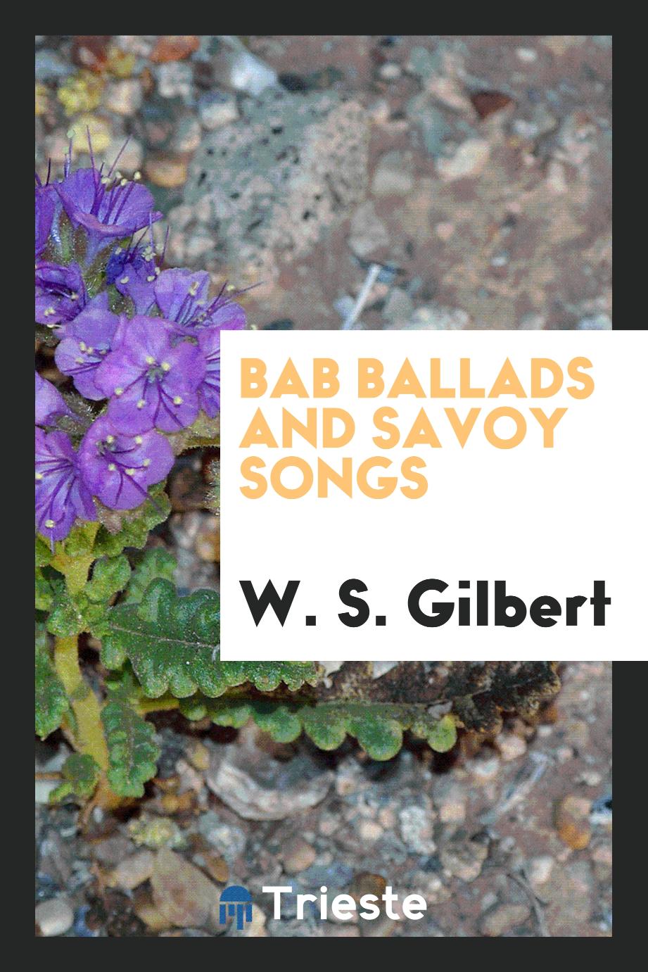 Bab ballads and Savoy songs