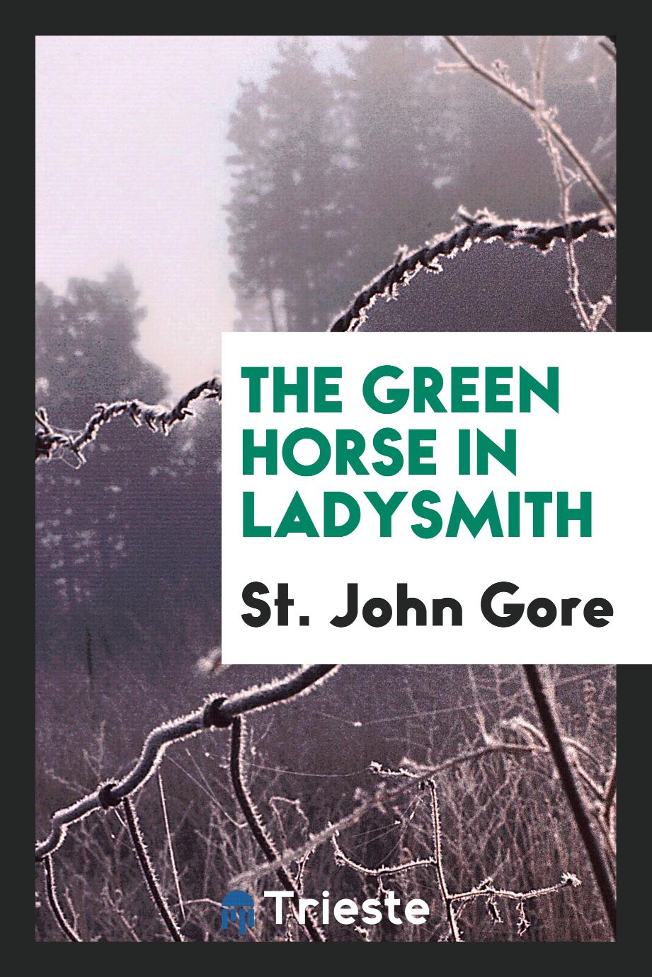 The Green Horse in Ladysmith