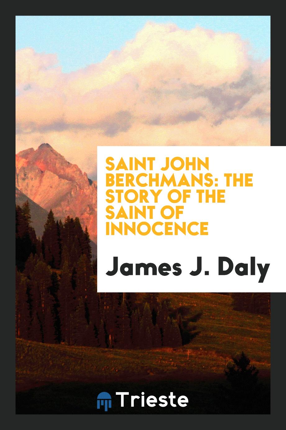 Saint John Berchmans: the story of the saint of innocence
