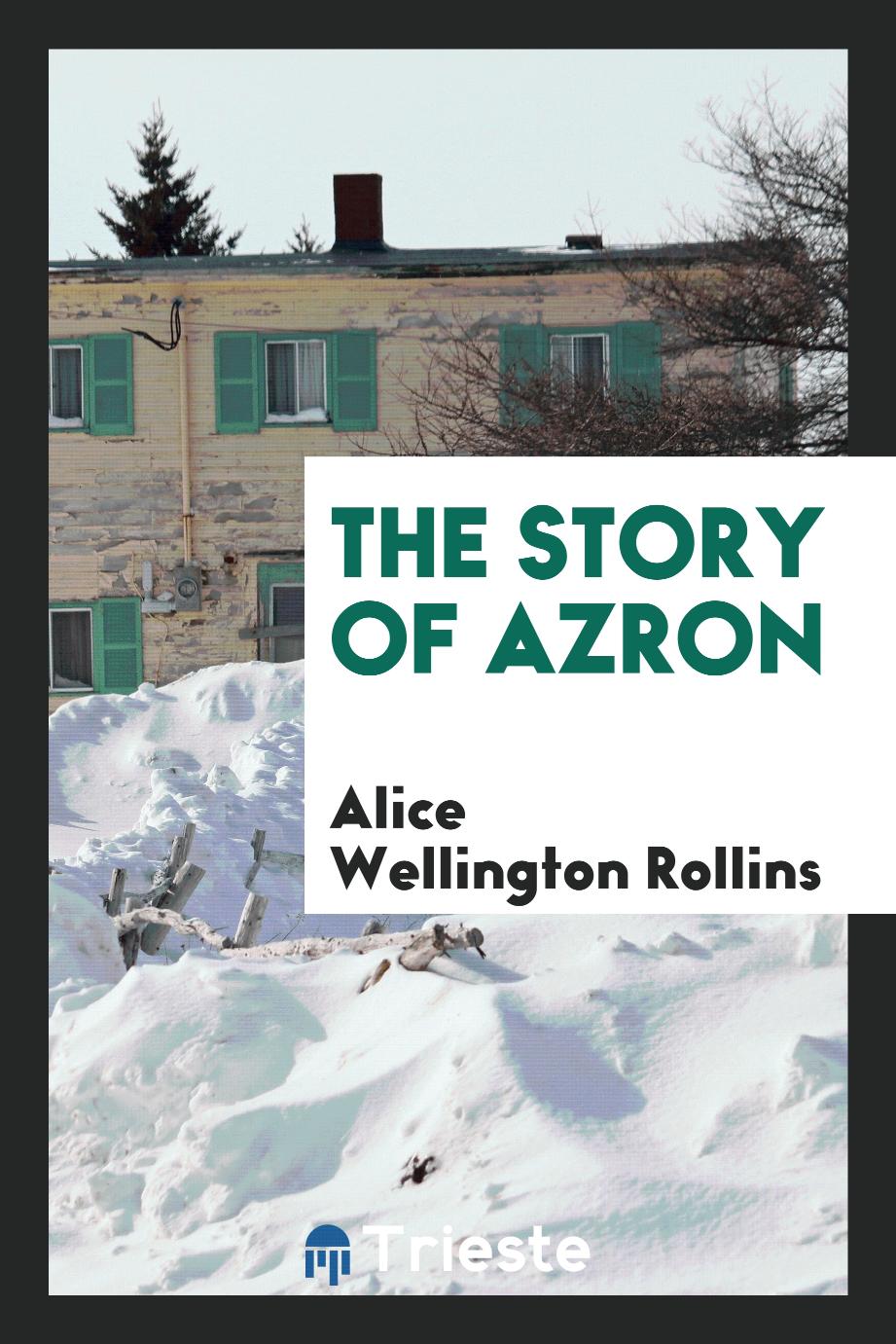 The Story of Azron