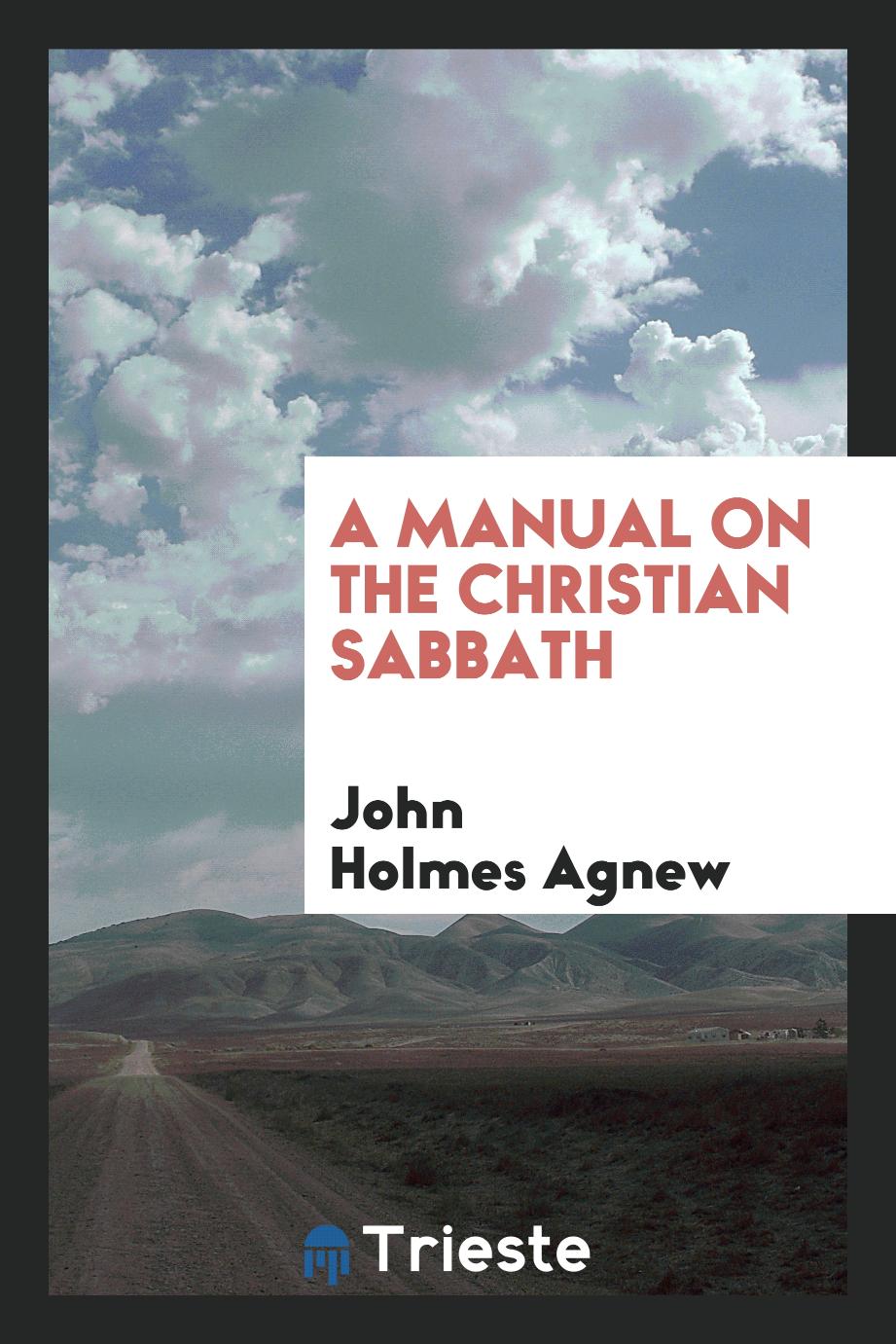 A manual on the Christian Sabbath