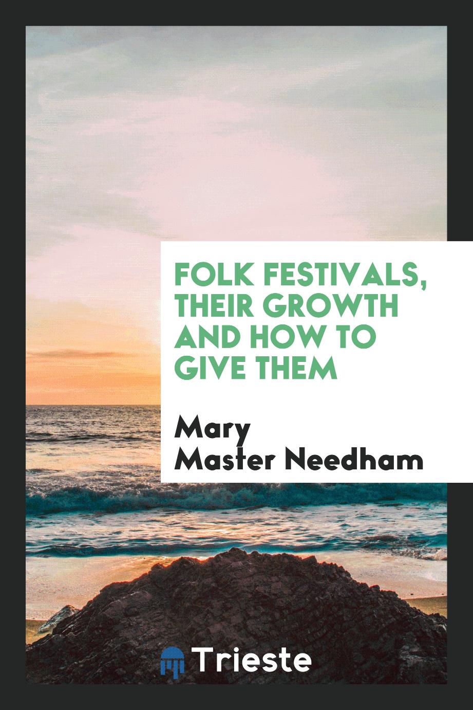 Folk festivals, their growth and how to give them