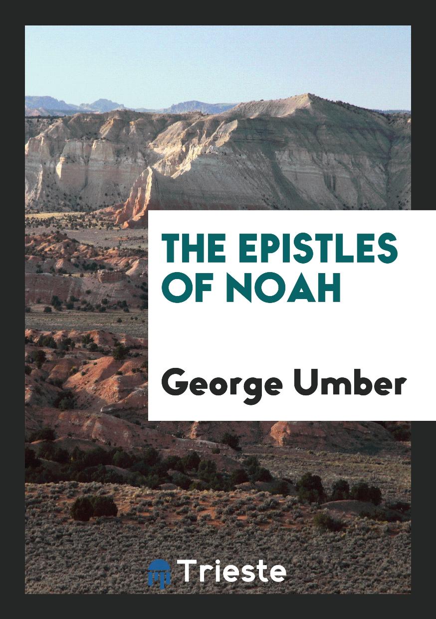 George Umber - The Epistles of Noah