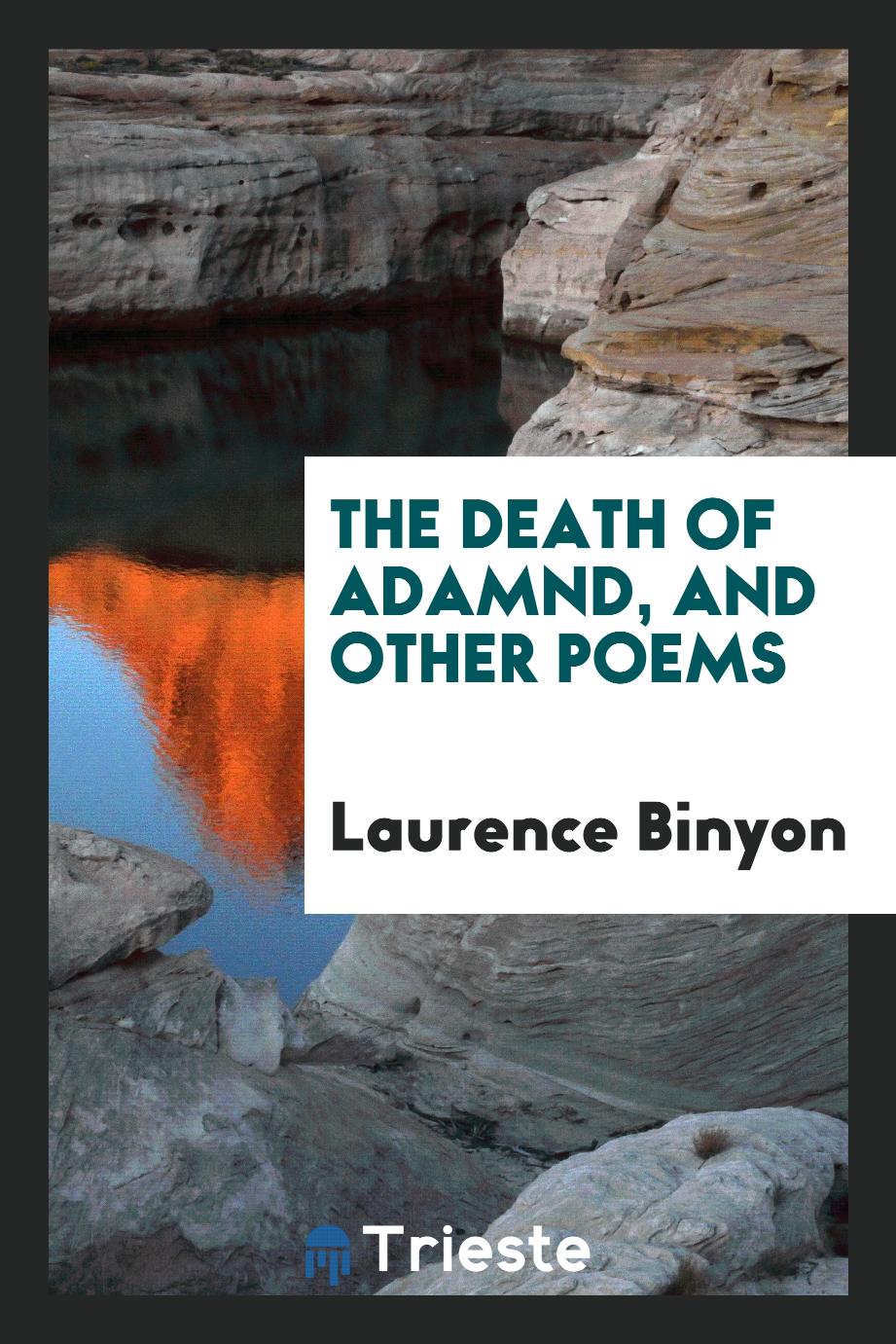 The Death of Adamnd, and Other Poems