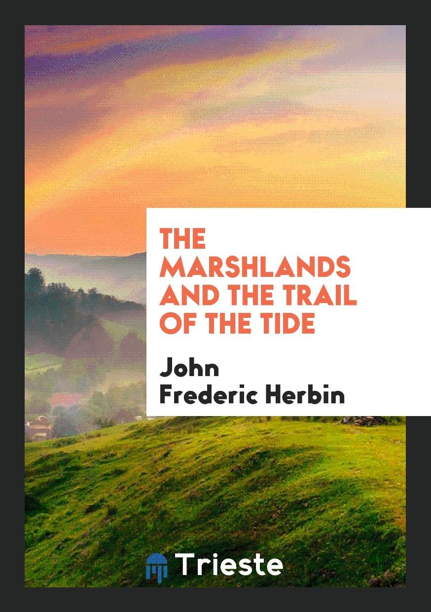 The Marshlands and the Trail of the Tide