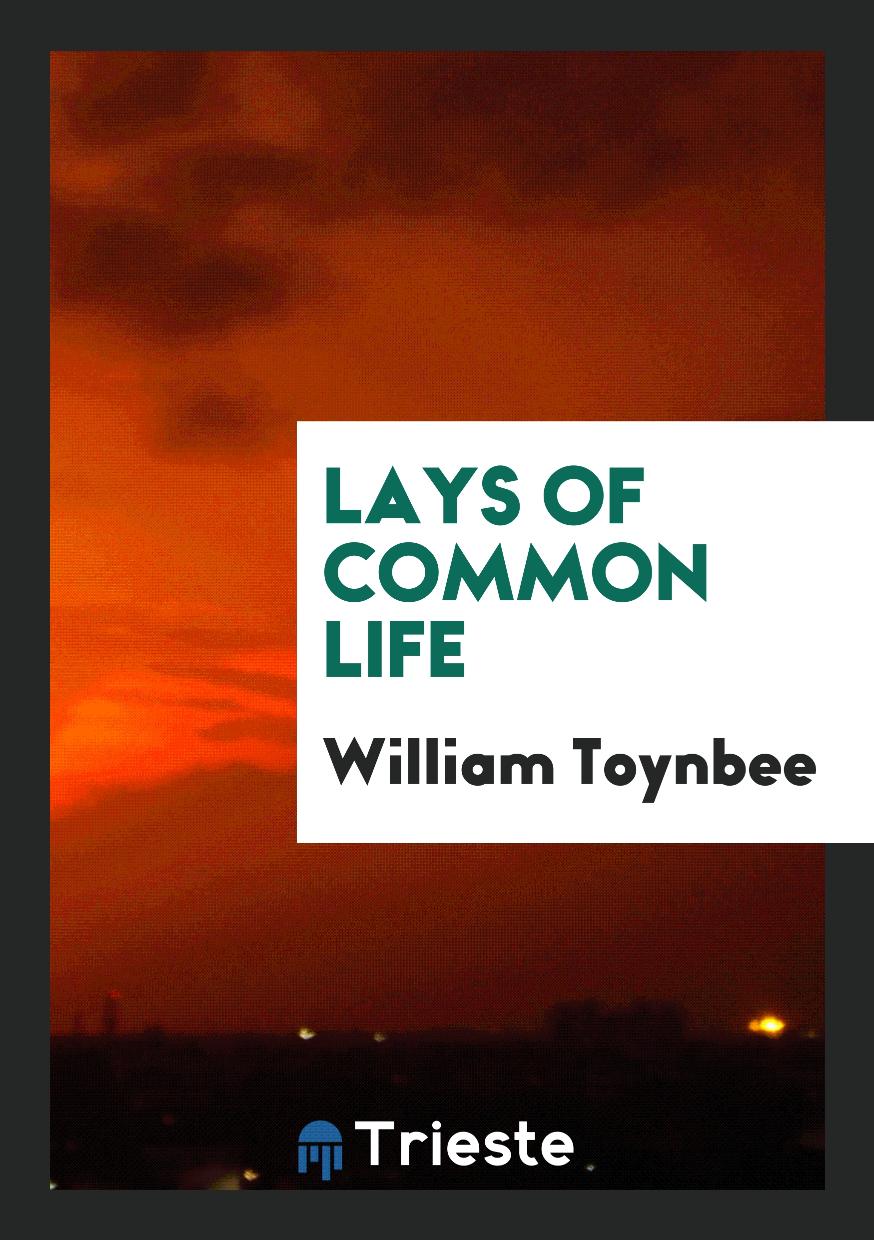 Lays of Common Life