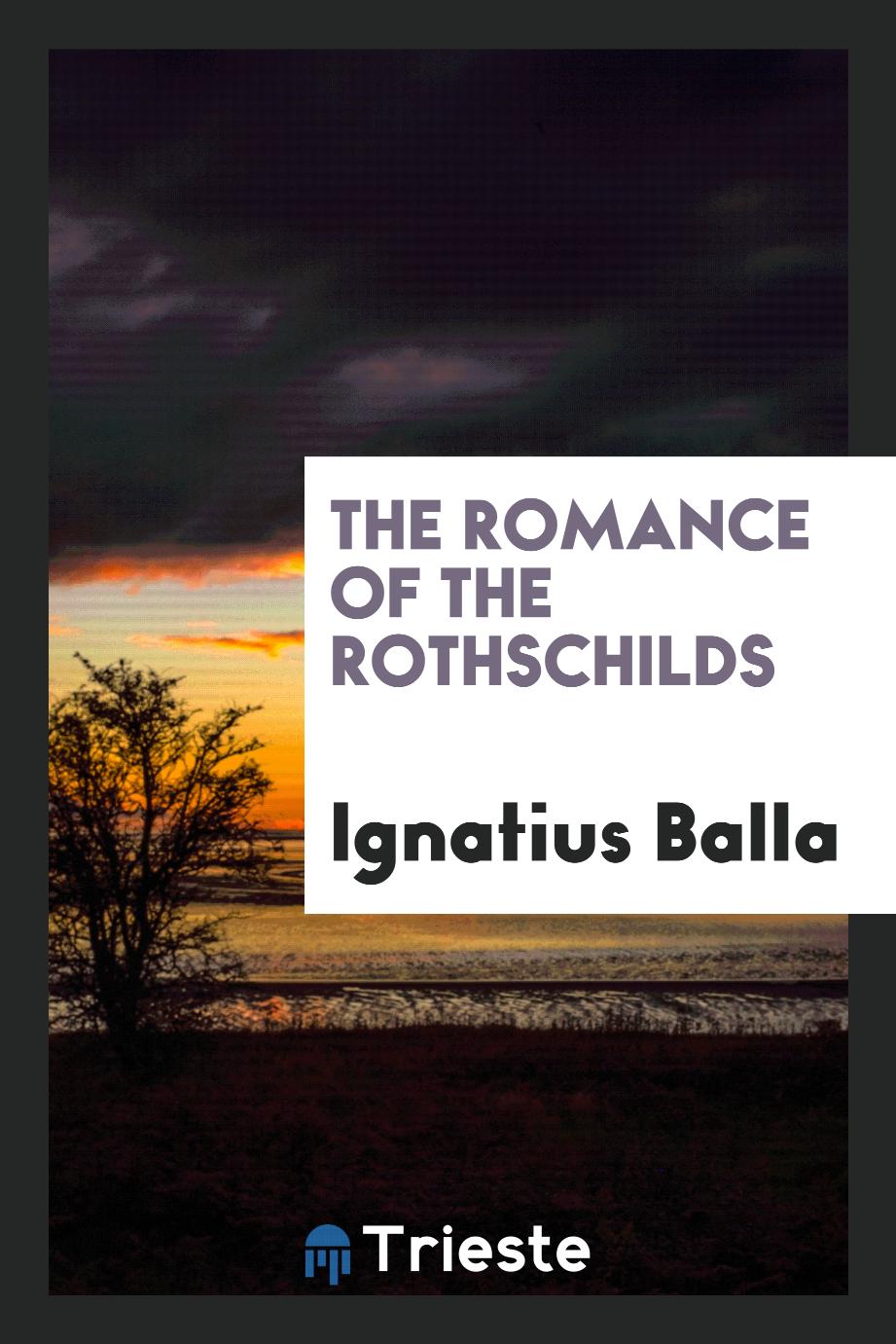 The Romance of the Rothschilds