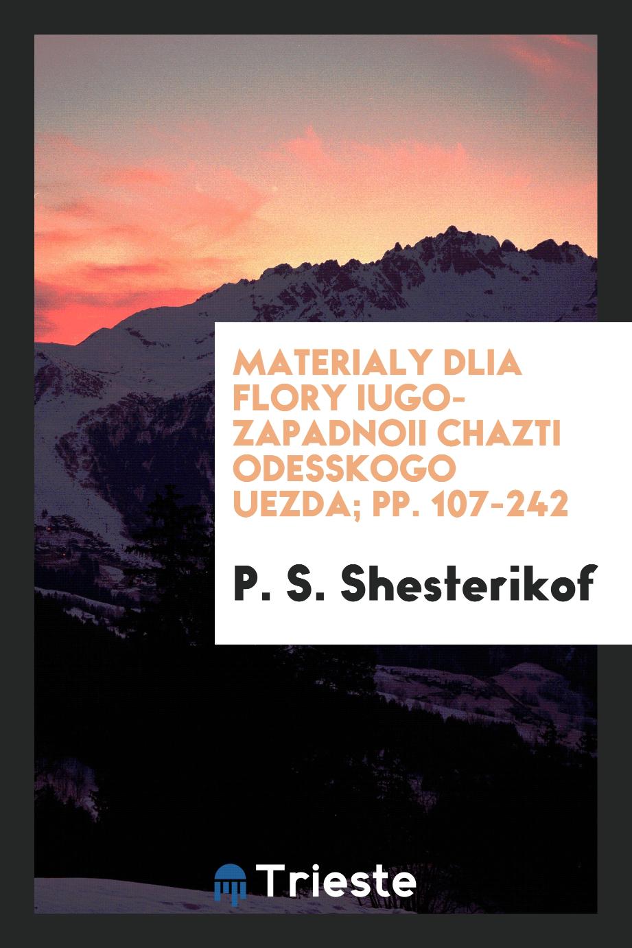 Materialy Dlia Flory Iugo-Zapadnoii Chazti Odesskogo Uezda; pp. 107-242