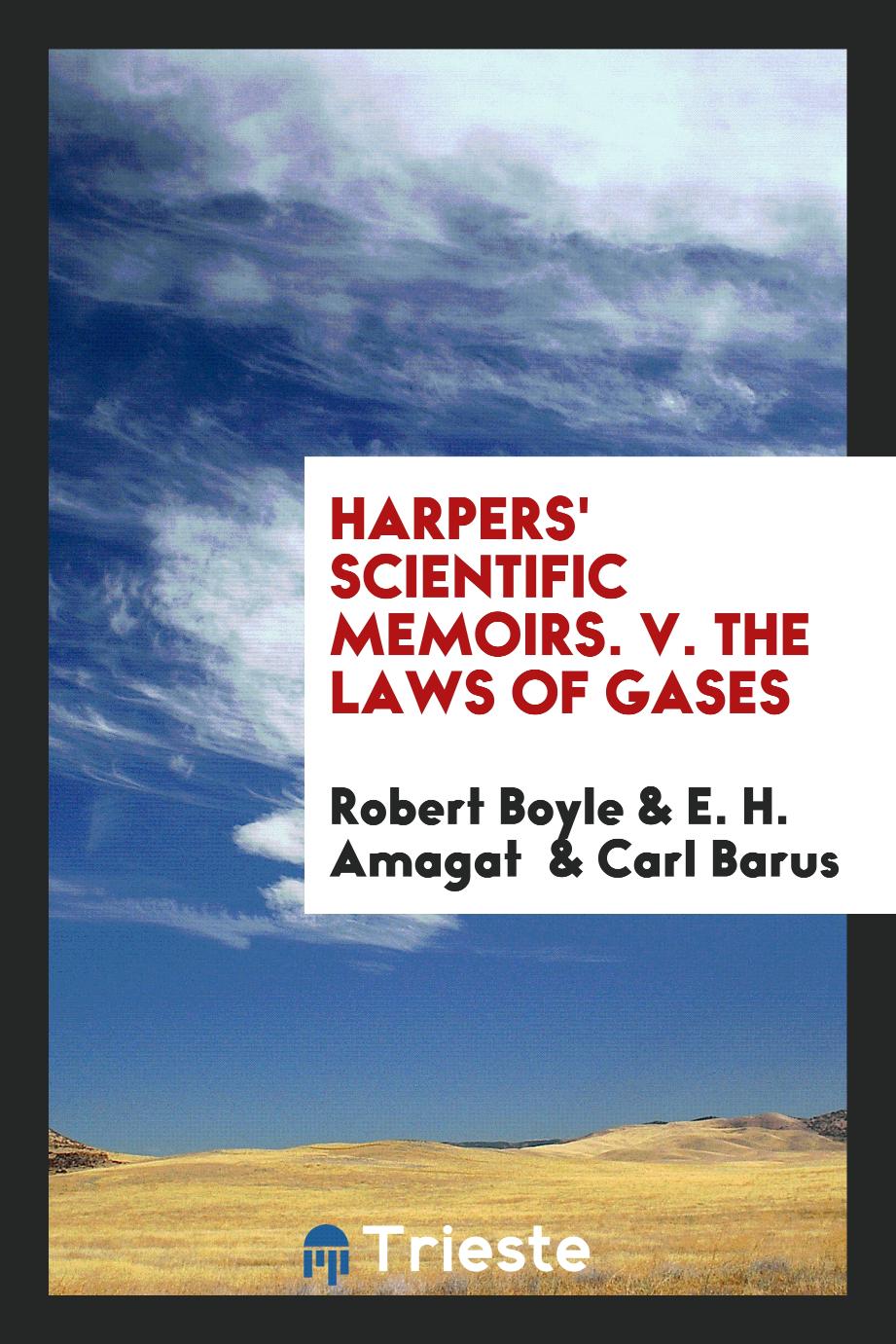 Harpers' Scientific Memoirs. V. The Laws of Gases