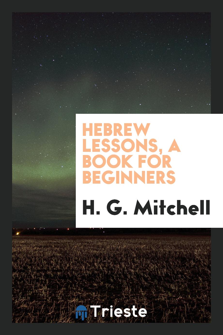 Hebrew lessons, a book for beginners