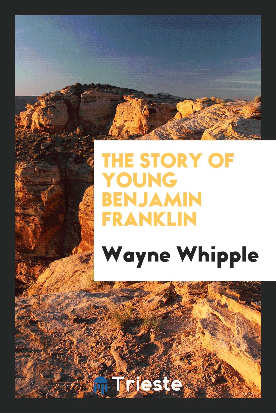 The story of young Benjamin Franklin