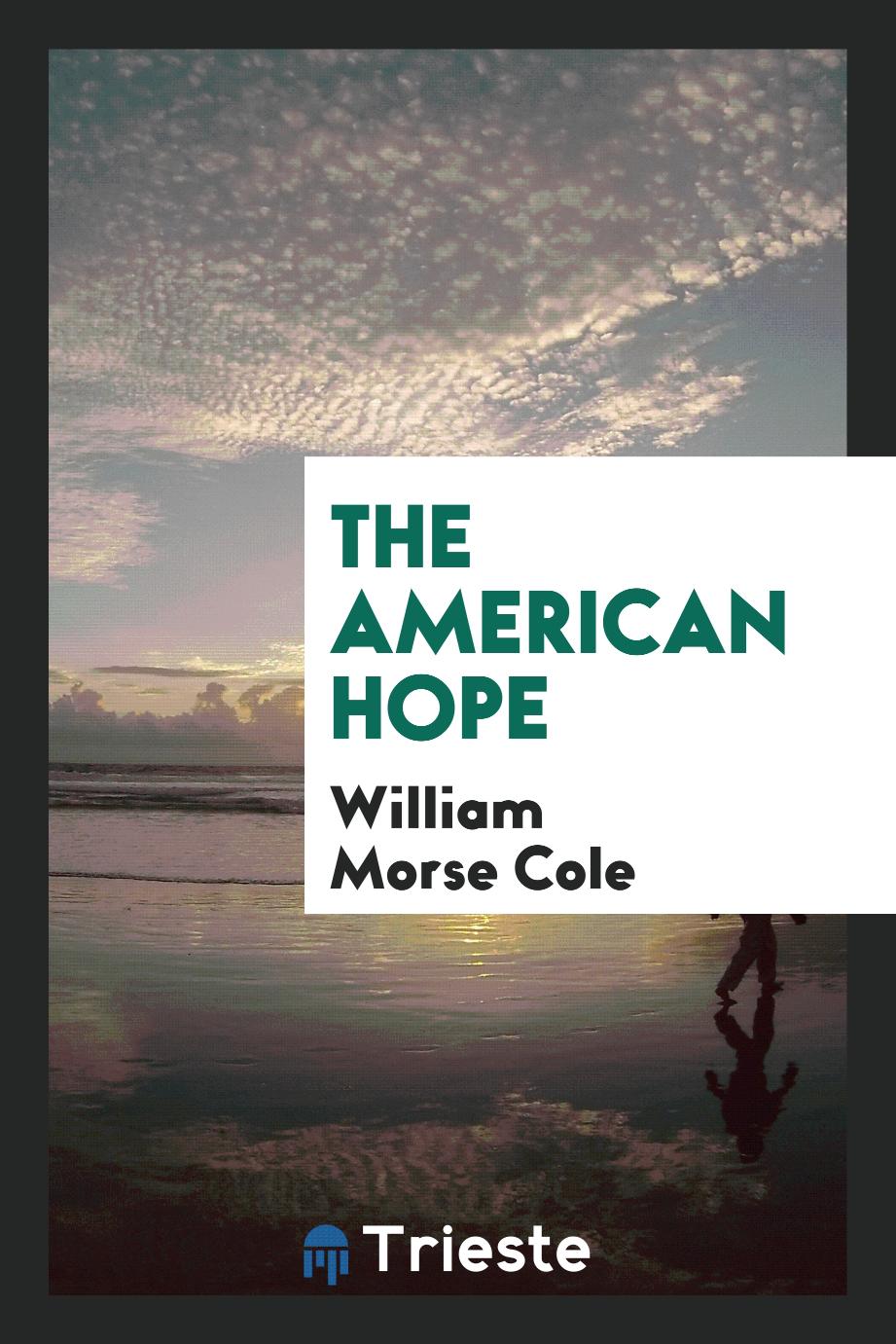 The American Hope