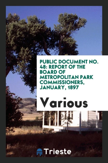 Public Document No. 48: Report of the Board of Metropolitan Park Commissioners, January, 1897