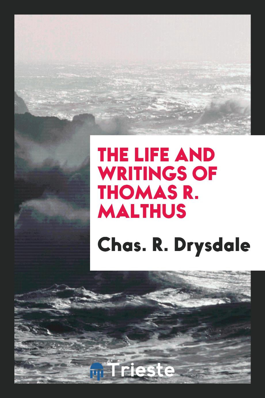 The Life and Writings of Thomas R. Malthus