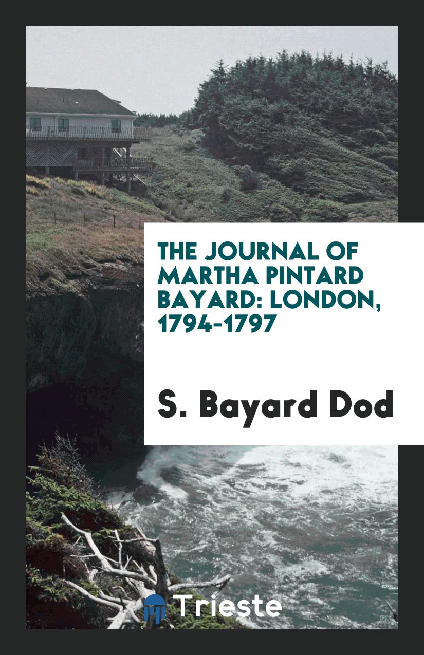 The Journal of Martha Pintard Bayard: London, 1794-1797