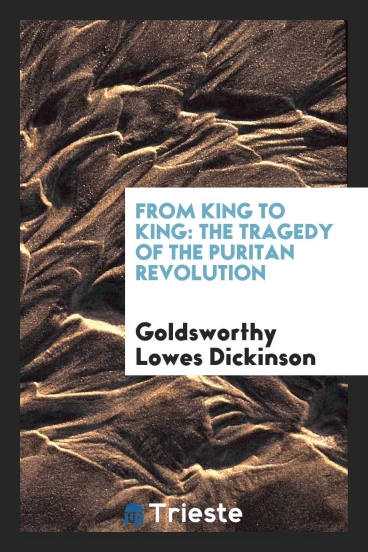 From King to King: The Tragedy of the Puritan Revolution