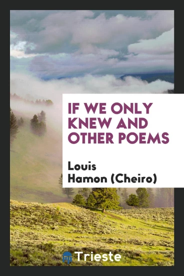 If We Only Knew and Other Poems