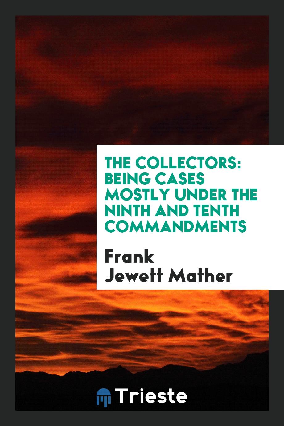 The collectors: being cases mostly under the ninth and tenth commandments