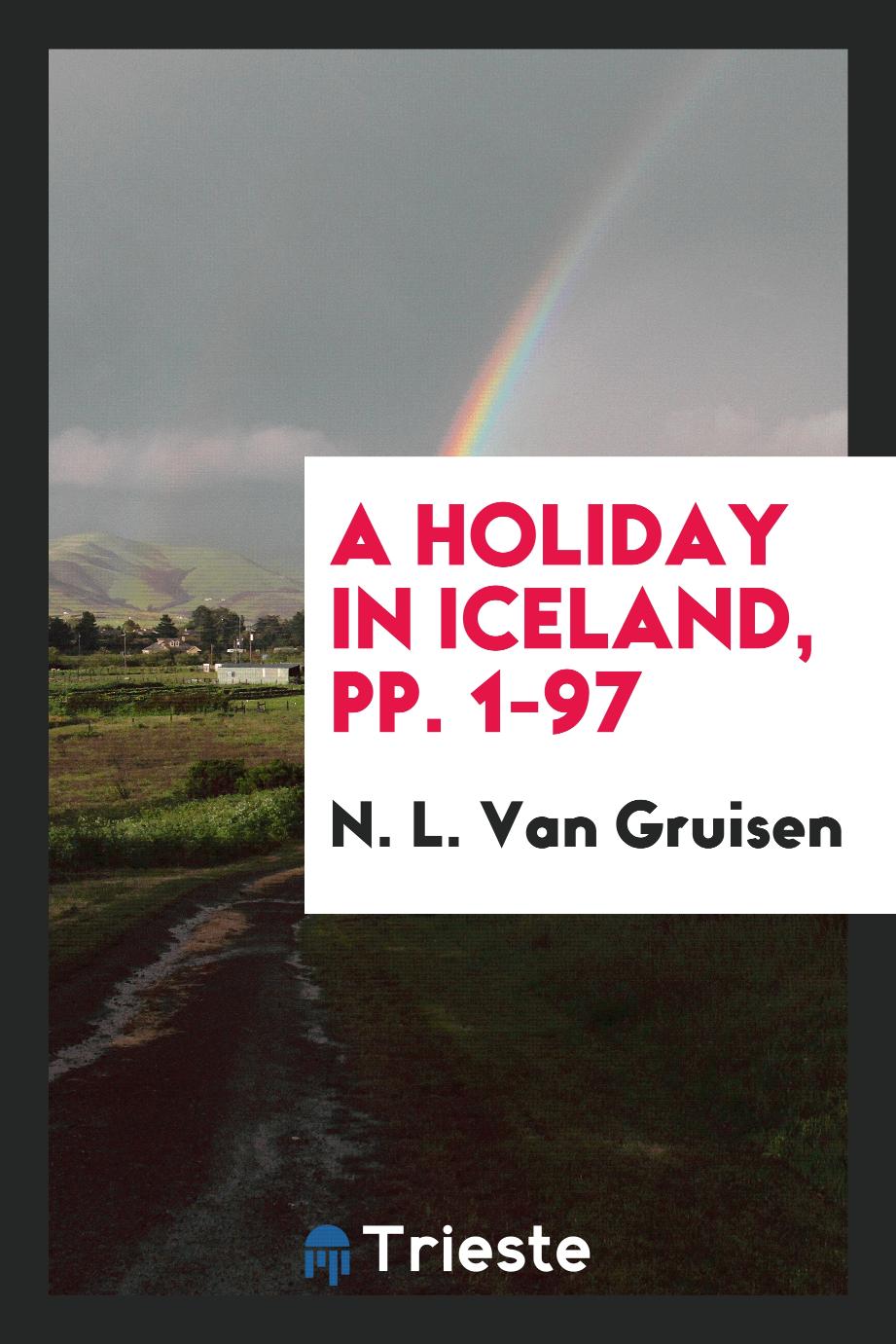 A Holiday in Iceland, pp. 1-97