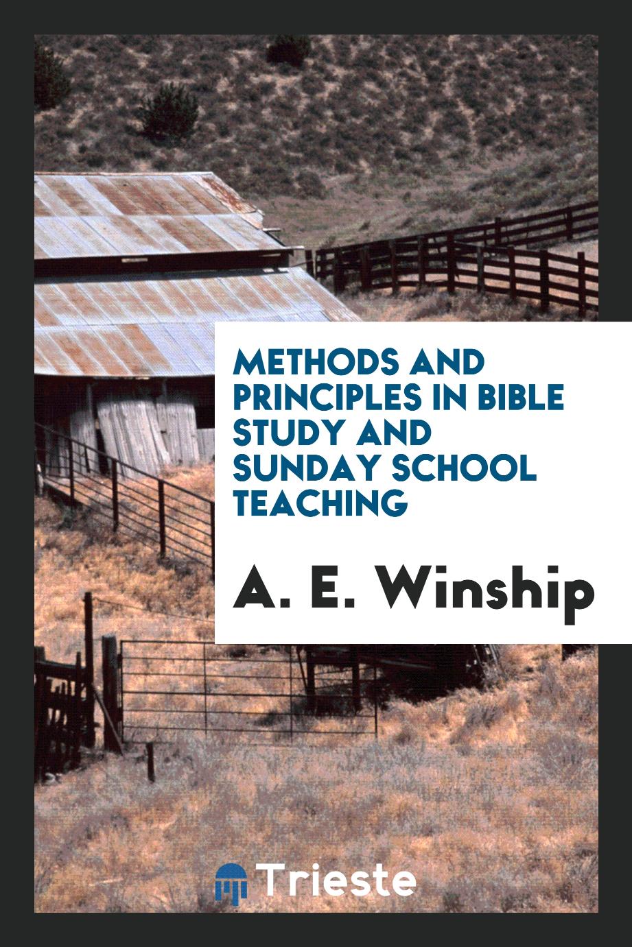 Methods and principles in Bible study and Sunday school teaching