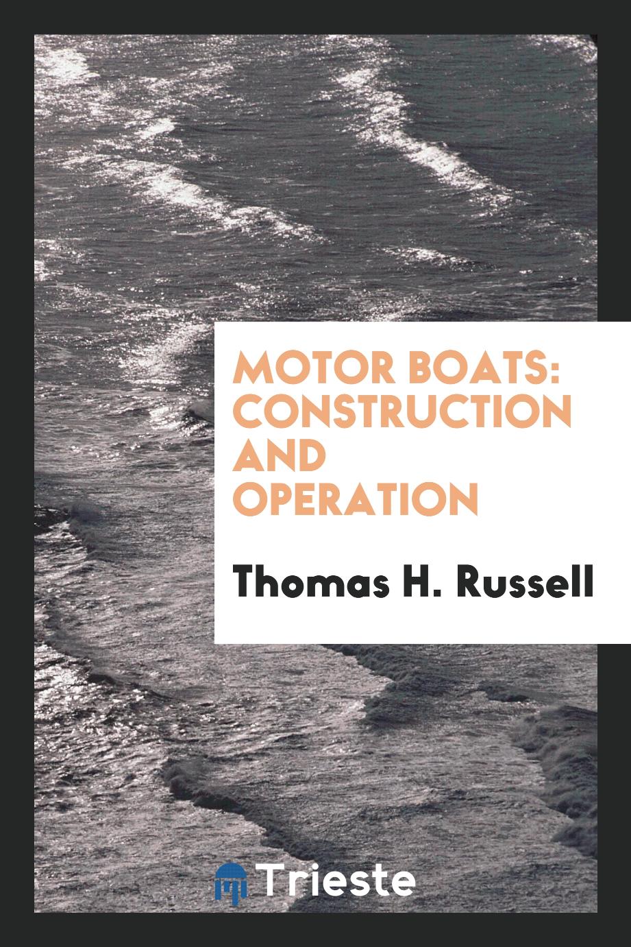 Motor Boats: Construction and Operation