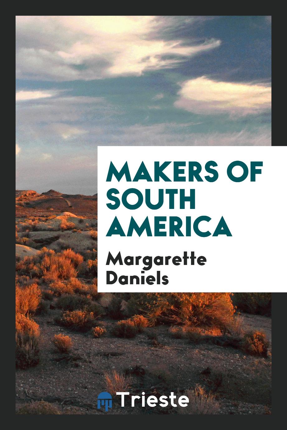 Makers of South America