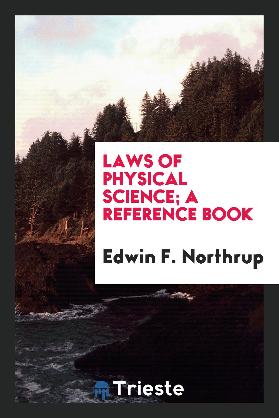 Laws of physical science; a reference book