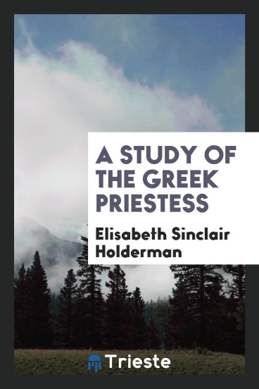 A Study of the Greek Priestess