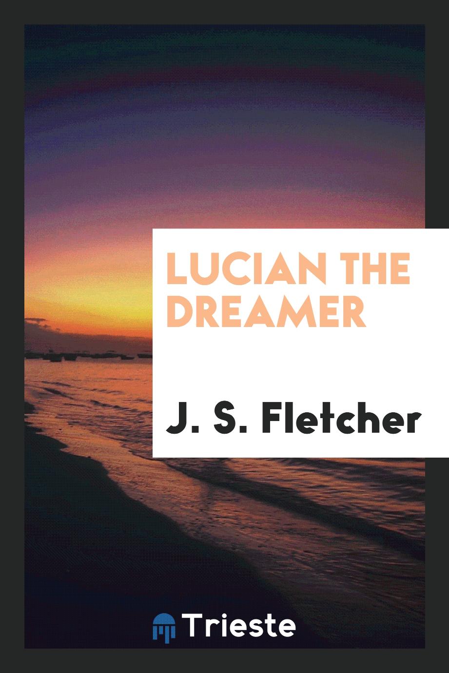 Lucian the dreamer