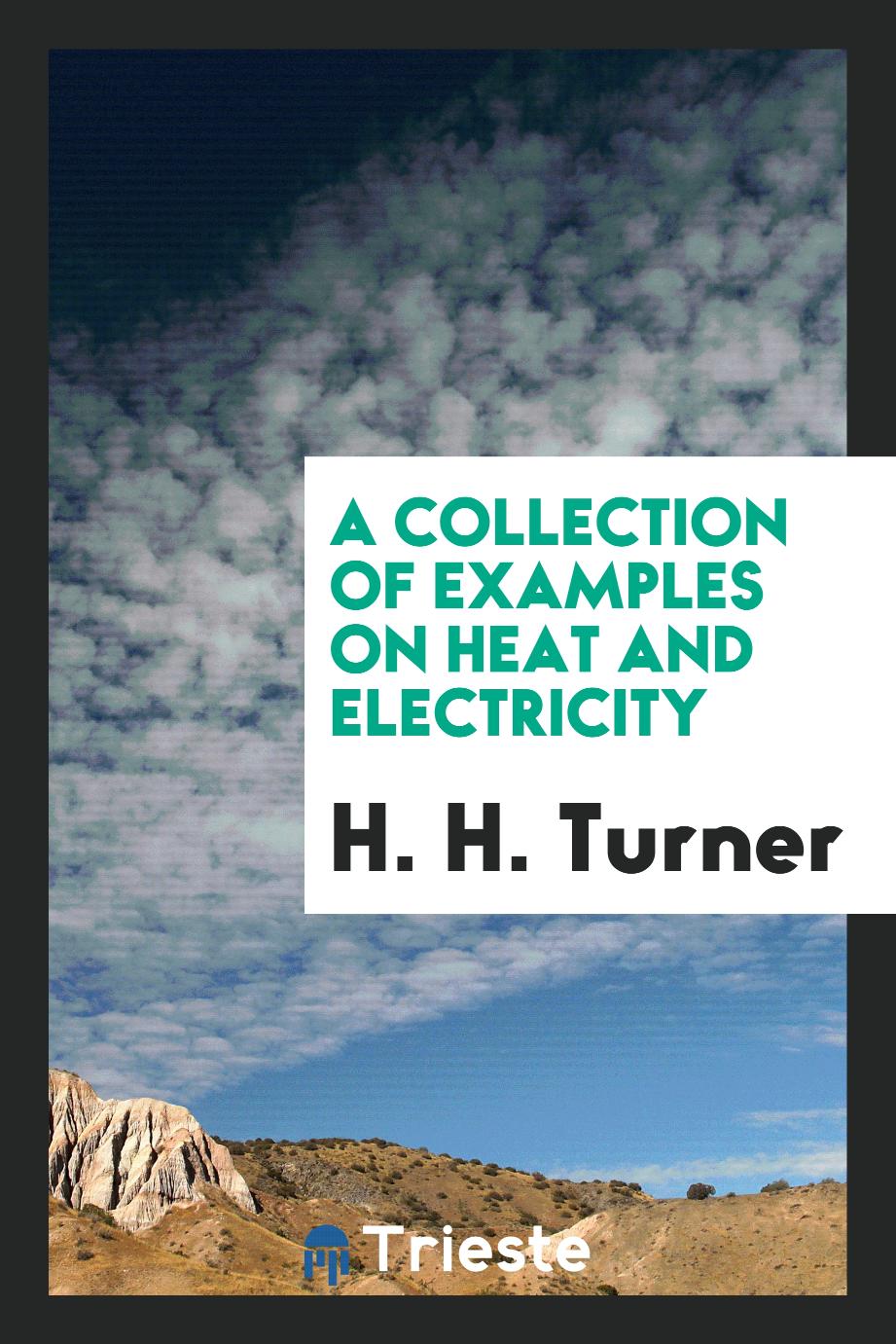 A collection of examples on heat and electricity